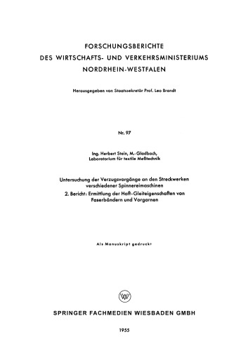 Untersuchung der Verzugsvorgänge an den Streckwerken verschiedener Spinnereimaschinen: 2. Bericht: Ermittlung der Haft-Gleiteigenschaften von Faserbändern und Vorgarnen