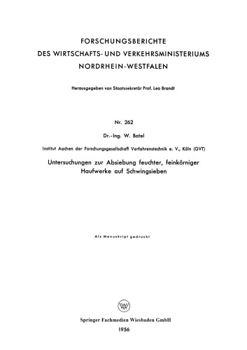 Untersuchungen zur Absiebung feuchter, feinkörniger Haufwerke auf Schwingsieben