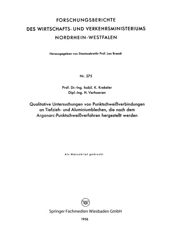 Qualitative Untersuchungen von Punktschweißverbindungen an Tiefzieh- und Aluminiumblechen, die nach dem Argonarc-Punktschweißverfahren hergestellt werden