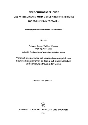 Vergleich des normalen mit verschiedenen abgekürzten Baumwollspinnverfahren in Bezug auf Gleichmäßigkeit und Sortierungsstreuung der Garne