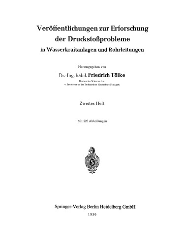 Veröffentlichungen zur Erforschung der Druckstoßprobleme in Wasserkraftanlagen und Rohrleitungen