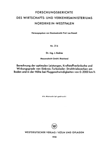Berechnung der optimalen Leistungen, Kraftstoffverbräuche und Wirkungsgrade von Einkreis-Turbolader-Strahltriebwerken am Boden und in der Höhe bei Fluggeschwindigkeiten von 0–2000 km/h