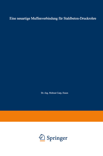 Eine neuartige Muffenverbindung für Stahlbeton-Druckrohre