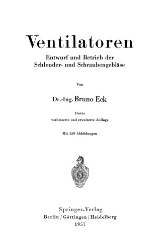Ventilatoren: Entwurf und Betrieb der Schleuder- und Schraubengebläse