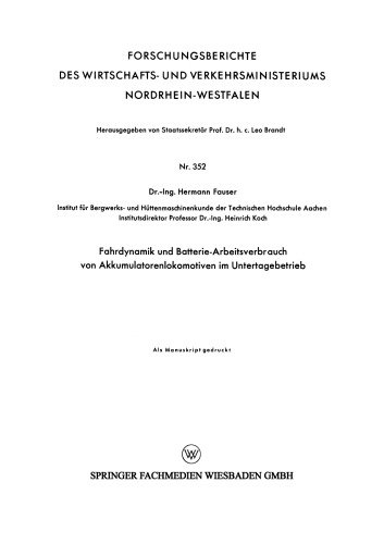 Fahrdynamik und Batterie-Arbeitsverbrauch von Akkumulatorenlokomotiven im Untertagebetrieb