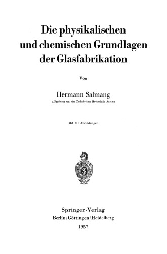Die physikalischen und chemischen Grundlagen der Glasfabrikation