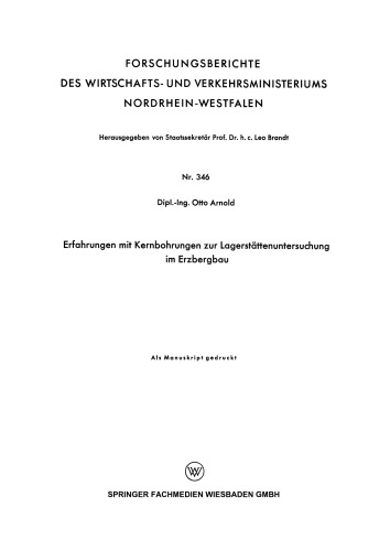 Erfahrungen mit Kernbohrungen zur Lagerstättenuntersuchung im Erzbergbau