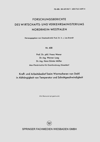 Kraft- und Arbeitsbedarf beim Warmscheren von Stahl in Abhängigkeit von Temperatur und Schnittgeschwindigkeit