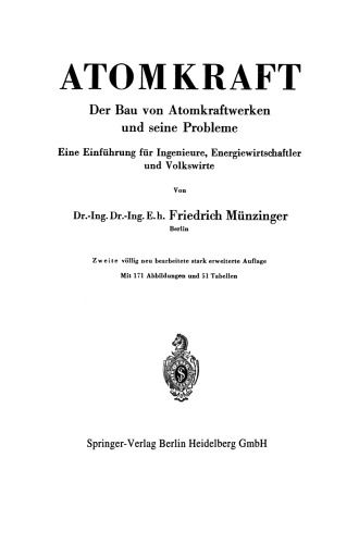 Atomkraft: Der Bau von Atomkraftwerken und seine Probleme. Eine Einführung für Ingenieure, Energiewissenschaftler und Volkswirte