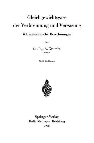 Gleichgewichtsgase der Verbrennung und Vergasung: Wärmetechnische Berechnungen