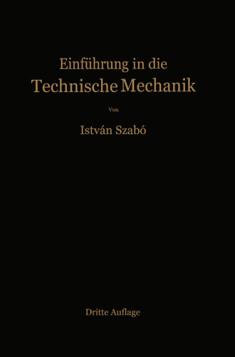 Einführung in die Technische Mechanik: Nach Vorlesungen