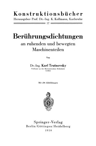 Berührungsdichtungen an ruhenden und bewegten Maschinenteilen