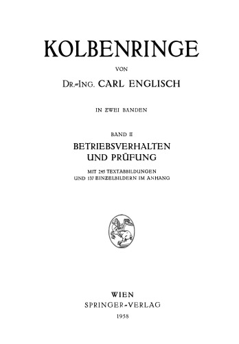 Kolbenringe: Band II Betriebsverhalten und Prüfung