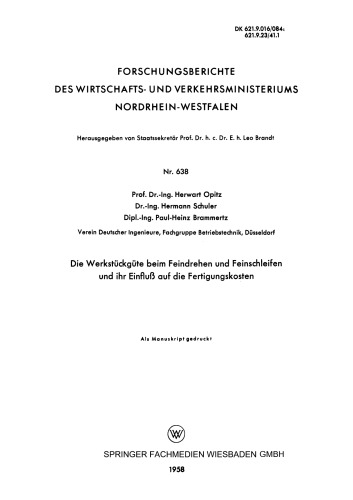Die Werkstückgüte beim Feindrehen und Feinschleifen und ihr Einfluß auf die Fertigungskosten
