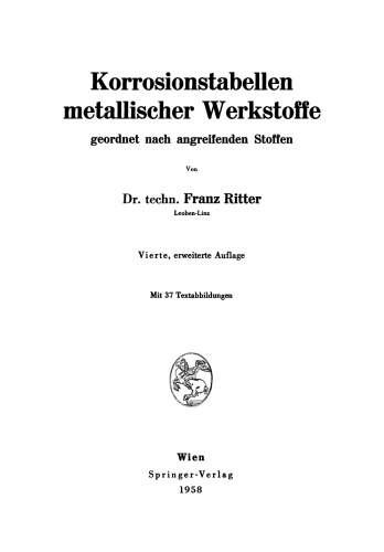 Korrosionstabellen metallischer Werkstoffe: geordnet nach angreifenden Stoffen