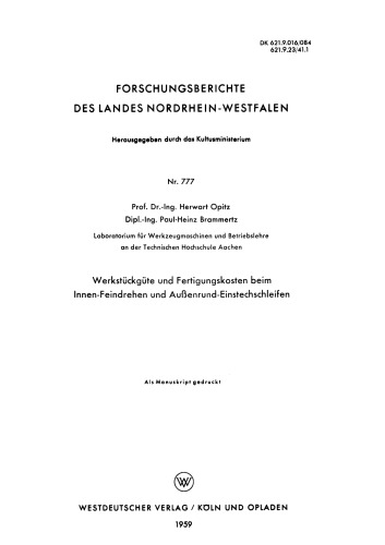 Werkstückgüte und Fertigungskosten beim Innen-Feindrehen und Außenrund-Einstechschleifen
