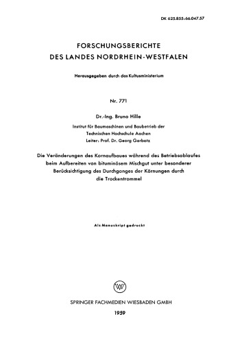Die Veränderungen des Kornaufbaues während des Betriebsablaufes beim Aufbereiten von bituminösem Mischgut unter besonderer Berücksichtigung des Durchganges der Körnungen durch die Trockentrommel