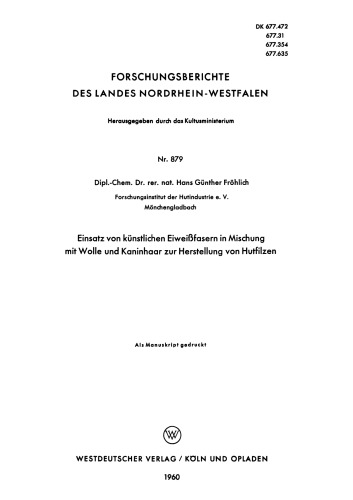 Einsatz von künstlichen Eiweißfasern in Mischung mit Wolle und Kaninhaar zur Herstellung von Hutfilzen