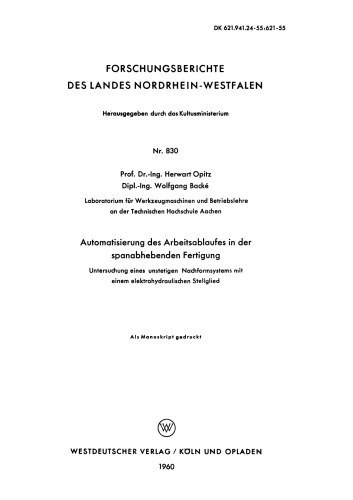 Automatisierung des Arbeitsablaufes in der spanabhebenden Fertigung: Untersuchung eines unstetigen Nachformsystems mit einem elektrohydraulischen Stellglied