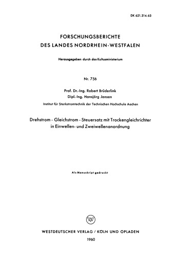 Drehstrom — Gleichstrom — Steuersatz mit Trockengleichrichter in Einwellen- und Zweiwellenanordnung