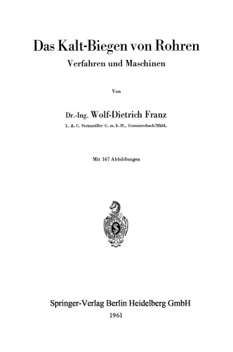 Das Kalt-Biegen von Rohren: Verfahren und Maschinen