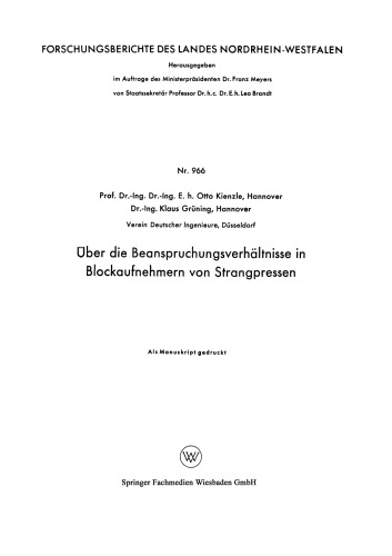 Über die Beanspruchungsverhältnisse in Blockaufnehmern von Strangpressen