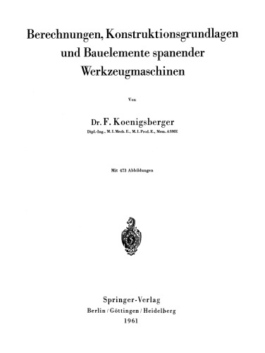 Berechnungen, Konstruktionsgrundlagen und Bauelemente spanender Werkzeugmaschinen