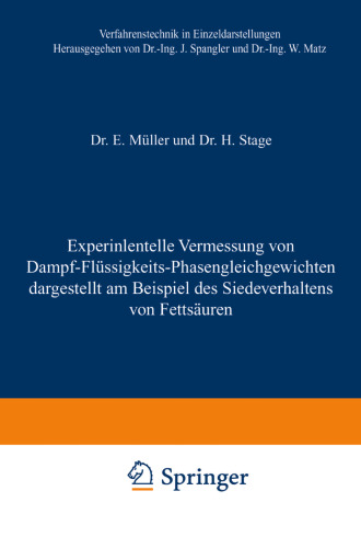 Experimentelle Vermessung von Dampf-Flüssigkeits-Phasengleichgewichten: dargestellt am Beispiel des Siedeverhaltens von Fettsäuren