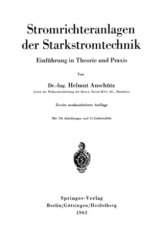 Stromrichteranlagen der Starkstromtechnik: Einführung in Theorie und Praxis
