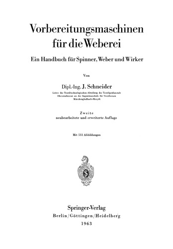 Vorbereitungsmaschinen für die Weberei: Ein Handbuch für Spinner, Weber und Wirker