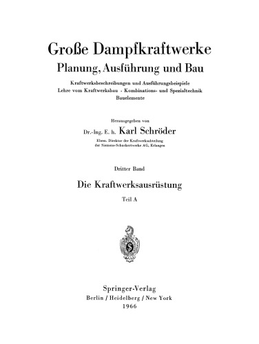 Die Kraftwerksausrüstung: Teil A Brennstoff, Wasser, Dampferzeugung Rohrleitungen, Elektrotechnik