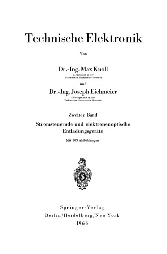 Technische Elektronik: Zweiter Band Stromsteuernde und elektronenoptische Entladungsgeräte