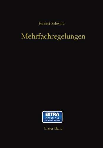 Mehrfachregelungen: Grundlagen einer Systemtheorie