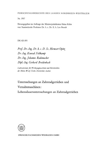 Untersuchungen an Zahnradgetrieben und Verzahnmaschinen: Lebensdaueruntersuchungen an Zahnradgetrieben