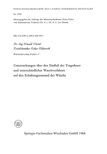 Untersuchungen über den Einfluß der Tragedauer und unterschiedlicher Waschverfahren auf den Erhaltungszustand der Wäsche