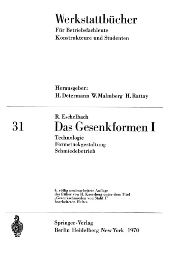 Das Gesenkformen I: Technologie Formstückgestaltung Schmiedebetrieb