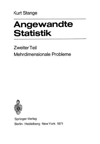 Angewandte Statistik: Zweiter Teil Mehrdimensionale Probleme