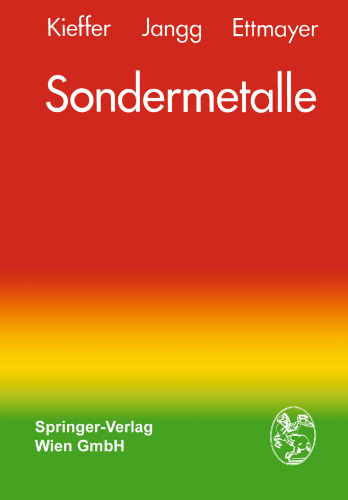 Sondermetalle: Metallurgie/Herstellung/Anwendung