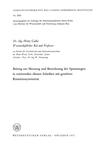 Beitrag zur Messung und Berechnung der Spannungen in rotierenden ebenen Scheiben mit gestörter Rotationssymmetrie
