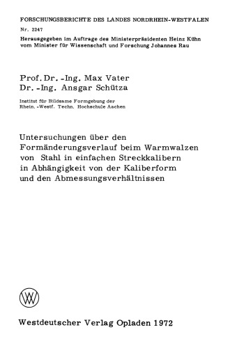 Untersuchungen über den Formänderungsverlauf beim Warmwalzen von Stahl in einfachen Streckkalibern in Abhängigkeit von der Kaliberform und den Abmessungsverhältnissen