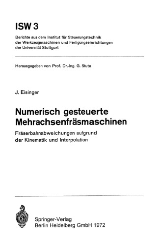 Numerisch gesteuerte Mehrachsenfräsmaschinen: Fräserbahnabweichungen aufgrund der Kinematik und Interpolation
