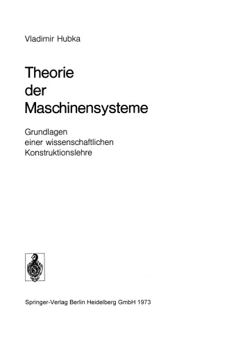 Theorie der Maschinensysteme: Grundlagen einer wissenschaftlichen Konstruktionslehre