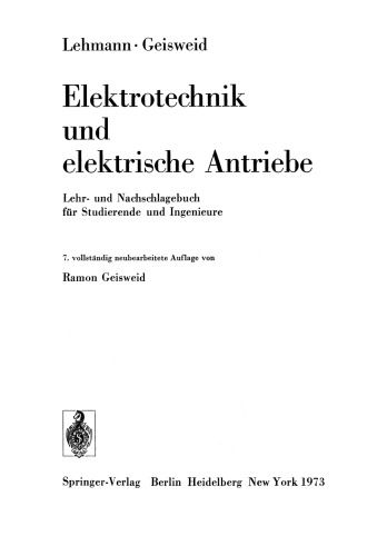 Elektrotechnik und elektrische Antriebe: Lehr- und Nachschlagebuch für Studierende und Ingenieure