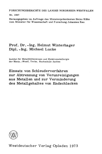 Einsatz von Schleuderverfahren zur Abtrennung von Verunreinigungen aus Metallen und zur Verminderung des Metallgehaltes von Endschlacken