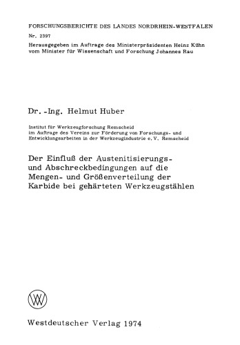 Der Einfluß der Austenitisierungs- und Abschreckbedingungen auf die Mengen- und Größenverteilung der Karbide bei gehärteten Werkzeugstählen