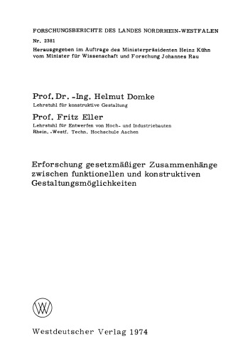Erforschung gesetzmäßiger Zusammenhänge zwischen funktionellen und konstruktiven Gestaltungsmöglichkeiten