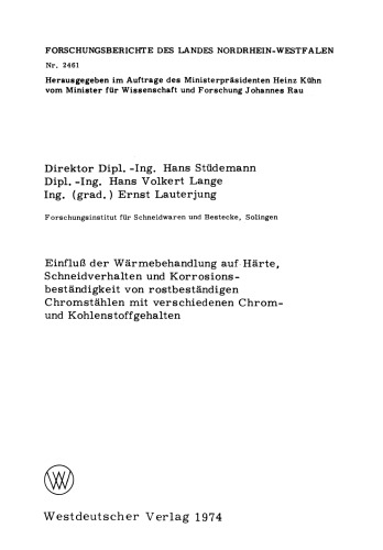 Einfluß der Wärmebehandlung auf Härte, Schneidverhalten und Korrosionsbeständigkeit von rostbeständigen Chromstählen mit verschiedenen Chrom- und Kohlenstoffgehalten