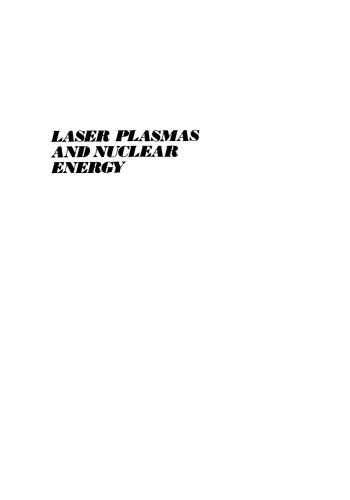Laser Plasmas and Nuclear Energy