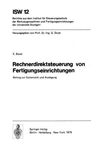 Rechnerdirektsteuerung von Fertigungseinrichtungen: Beitrag zur Systematik und Auslegung