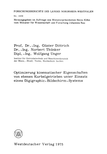 Optimierung kinematischer Eigenschaften von ebenen Kurbelgetrieben unter Einsatz eines Digigraphic-Bildschirm-Systems
